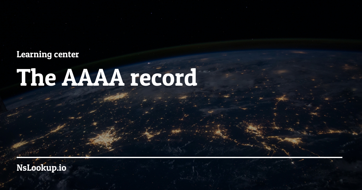 The AAAA record